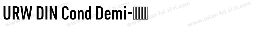 URW DIN Cond Demi字体转换